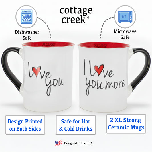 Cottage Creek I Love You More Coffee Mugs Set of 2 - 16oz Ceramic Coffee Cups Set | Perfect Engagement, Wedding & Valentine's Day Gifts for Couples, Him & Her
