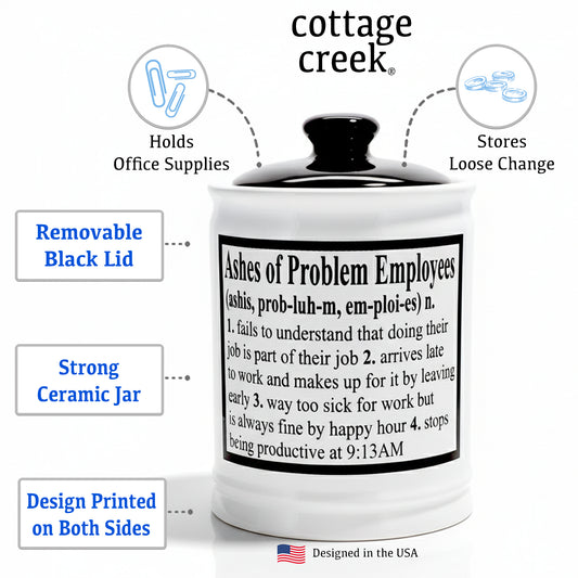 Cottage Creek Ashes of Problem Employees Jar - Funny Piggy Bank, Decorative Candy Bowl, or Unique Desk Organizer for Boss, Managers, Men, and Women - Humorous Gift for Bosses, Coworkers, and Friends