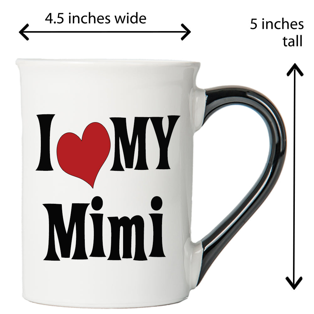 Cottage Creek I Love My Mimi Mug, Mimi Coffee Mug for Mimi, 16oz., 6" Multicolored