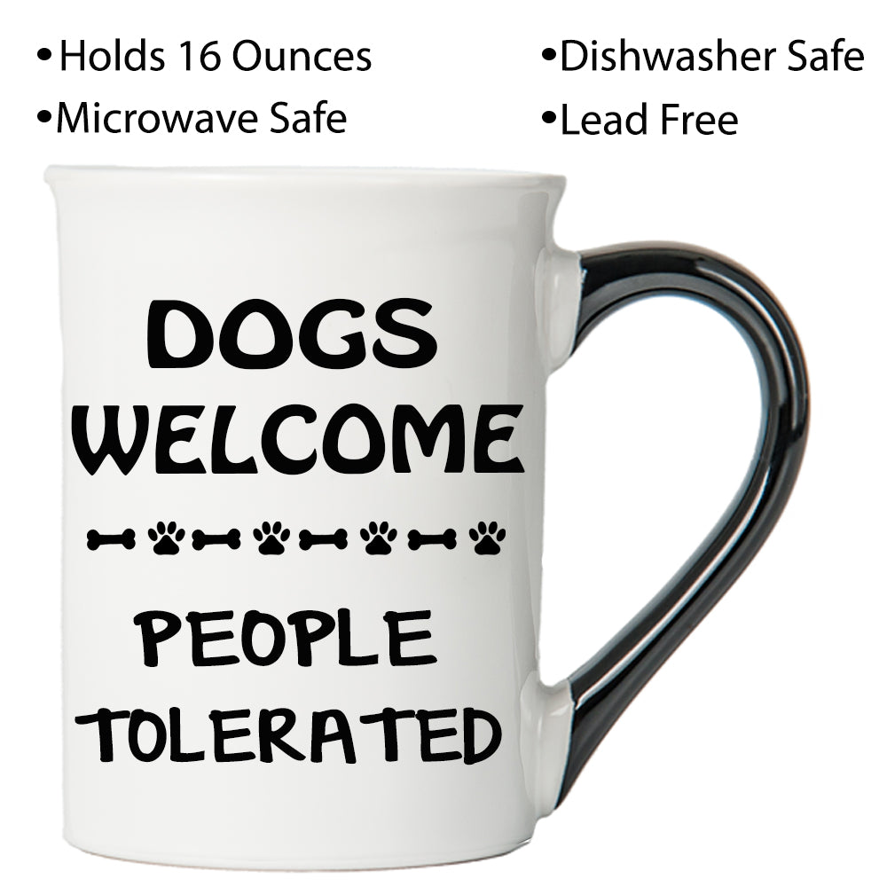 Cottage Creek Dogs Welcome, People Tolerated Dog Coffee Mug, 16oz., Multicolored