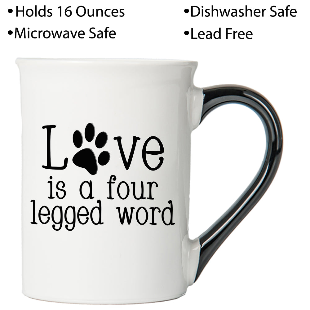 Cottage Creek Love is a Four Legged Word Dog Coffee Mug, 16oz. Multicolored