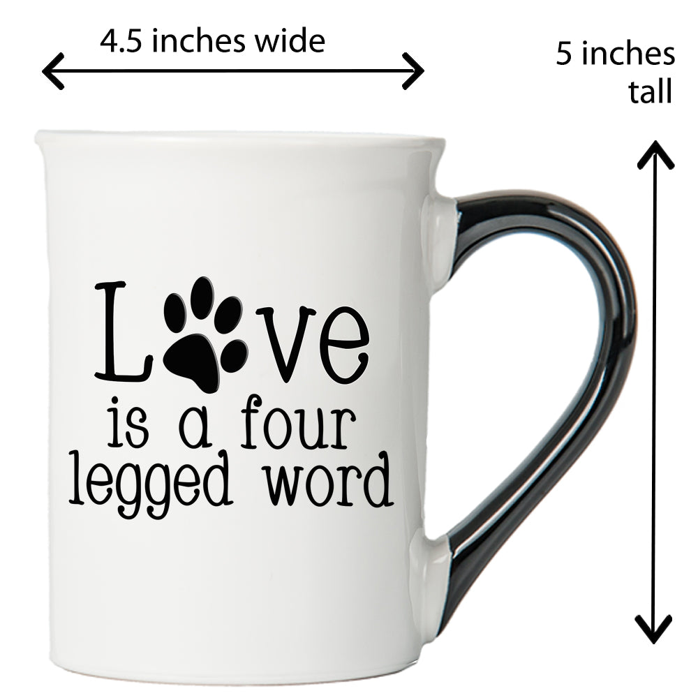 Cottage Creek Love is a Four Legged Word Dog Coffee Mug, 16oz. Multicolored