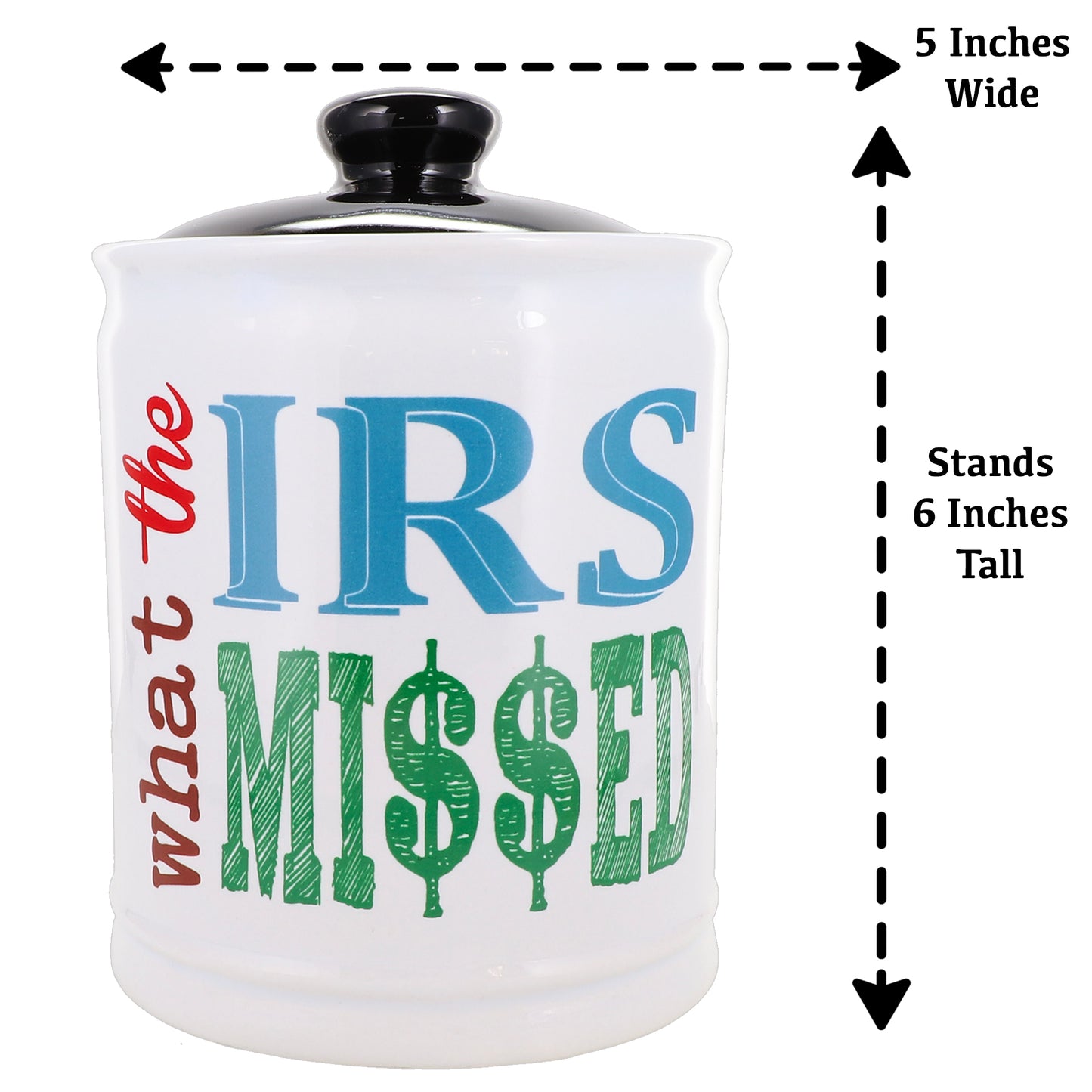 Cottage Creek What The IRS Missed Jar Piggy Bank, Ceramic, 6", Multicolored Tax Candy Jar
