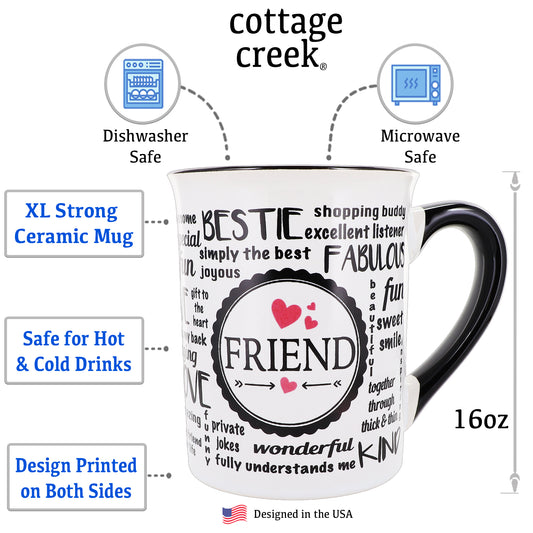 Cottage Creek Friend Mug, Friend Coffee Mug for Friends, 16oz., 6" Multicolored