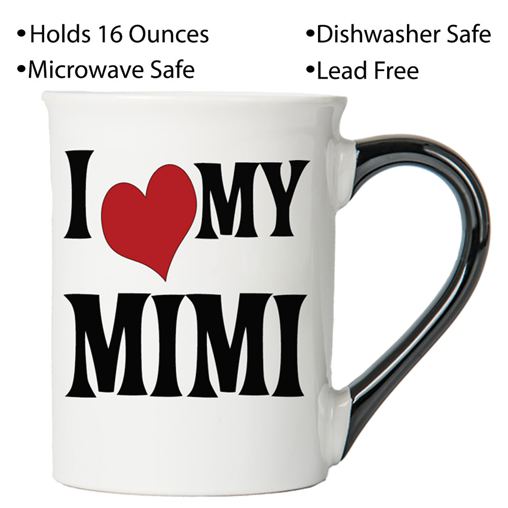 Cottage Creek I Love My Mimi Mug, Mimi Coffee Mug for Mimi, 16oz., 6" Multicolored