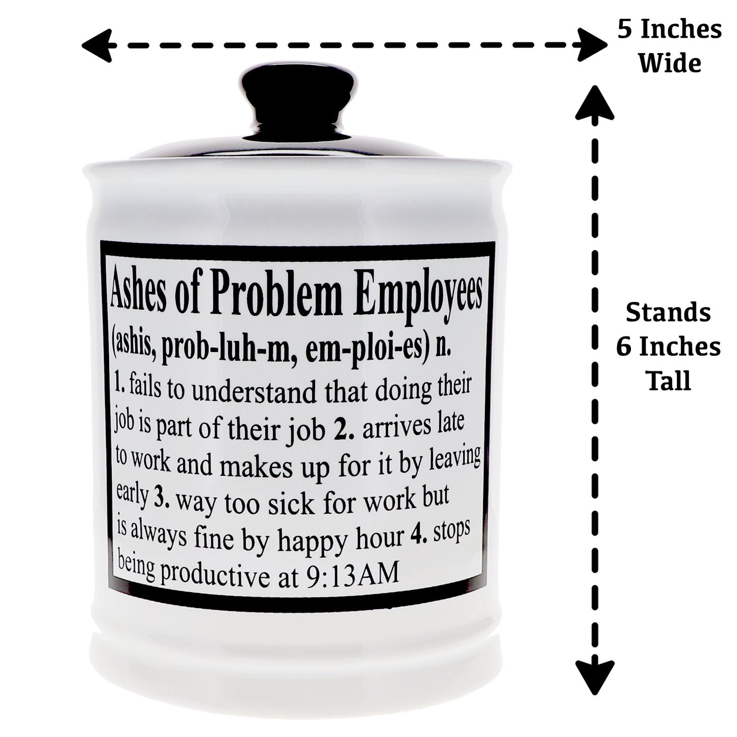 Cottage Creek Ashes of Problem Employees Piggy Bank, Candy Jar, 6" Black & White